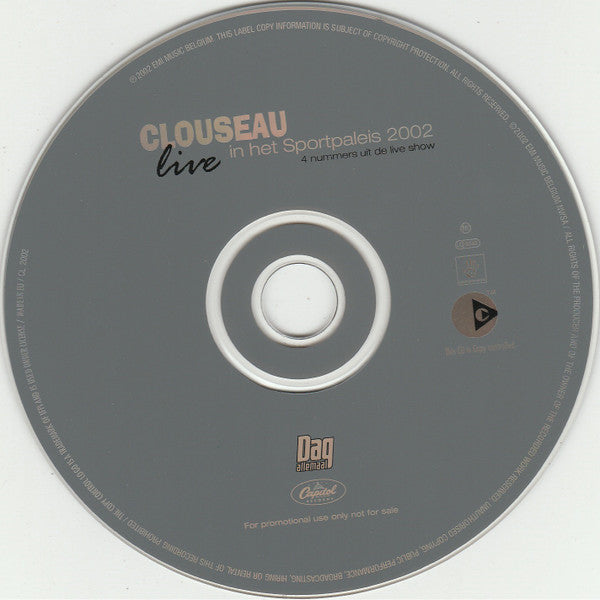 Clouseau : Live In Het Sportpaleis 2002 (CD, Maxi, Copy Prot., Promo)