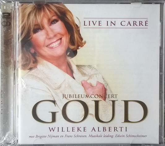 Willeke Alberti With Brigitte Nijman And Frans Schraven : Jubileumconcert Goud - Live In Carré  (2xCD, Album)