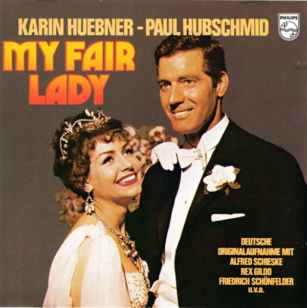Karin Hübner, Paul Hubschmid, Alfred Schieske, Rex Gildo, Friedrich Schoenfelder : My Fair Lady (CD, Album)