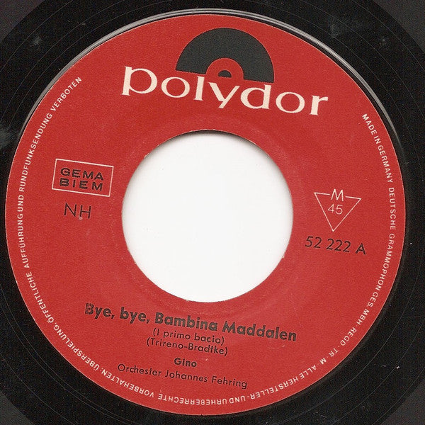 Gino (56) : Bye-bye, Bambina Maddalen (7", Single, Mono)
