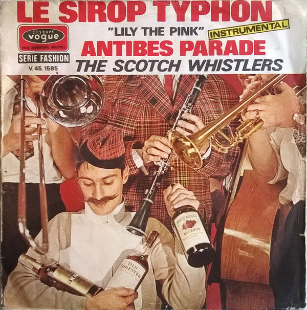 The Scotch Whistlers : Le Sirop Typhon ("Lily The Pink") (7", Single)