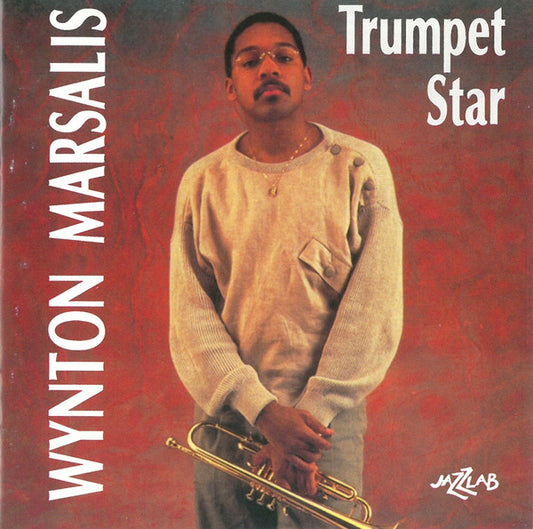 Wynton Marsalis : Trumpet Star (CD, Album, Comp)
