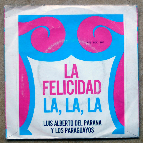 Luis Alberto del Parana y Los Paraguayos : Felicidad (7", Single)