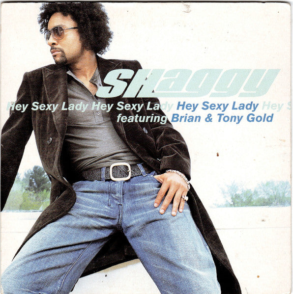 Shaggy Featuring Brian & Tony Gold : Hey Sexy Lady (CD, Single, Car)