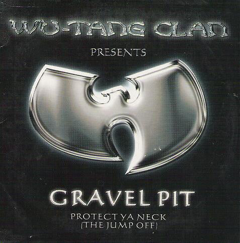 Wu-Tang Clan : Gravel Pit / Protect Ya Neck (The Jump Off) (CD, Single)