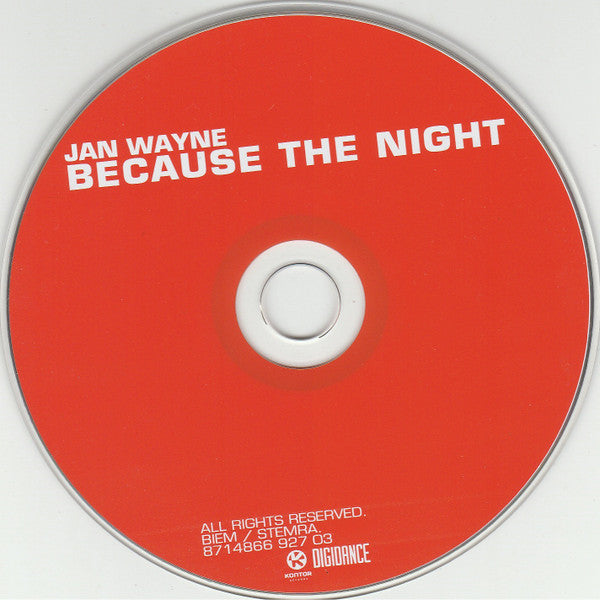 Jan Wayne : Because The Night (CD, Single)