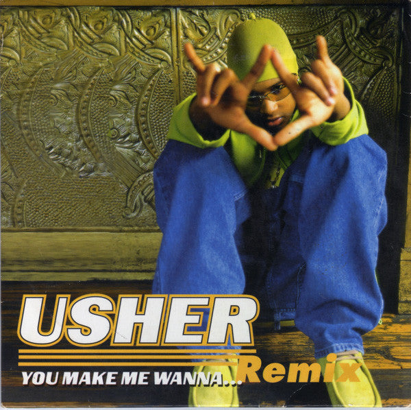 Usher : You Make Me Wanna... (Remix) (CD, Single)