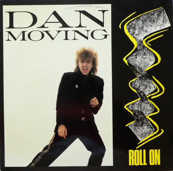 Dan Moving : Roll On / Lady Love (12")