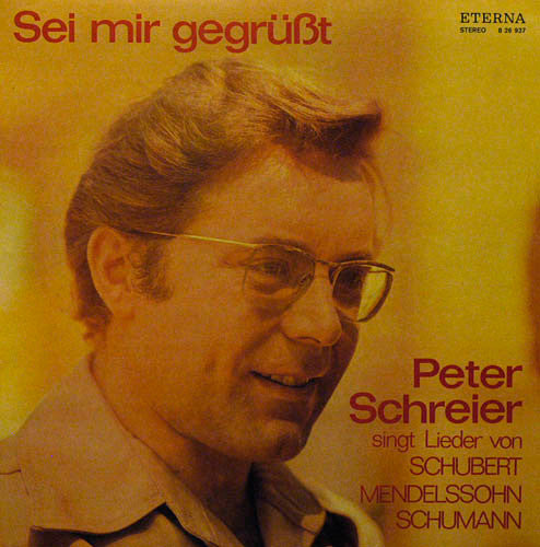 Franz Schubert / Felix Mendelssohn-Bartholdy / Robert Schumann - Peter Schreier : Sei Mir Gegrüßt- Peter Schreier Singt Lieder Von Schubert, Mendelssohn, Schumann (LP, Bla)