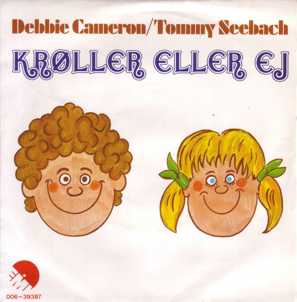Debbie Cameron / Tommy Seebach : Krøller Eller Ej (7", Single, Lar)