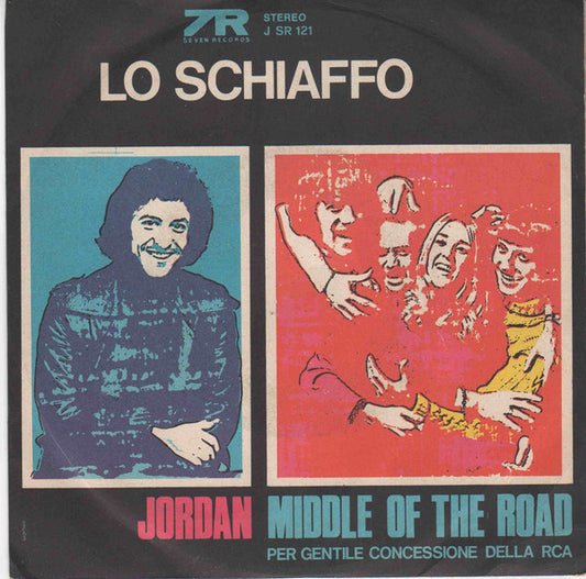 Jordan (66) - Middle Of The Road : Lo Schiaffo / Il Colore Dell'Amore (7", Mono)