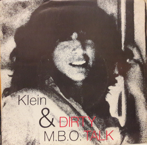 Klein & M.B.O. : Dirty Talk (7", Promo)