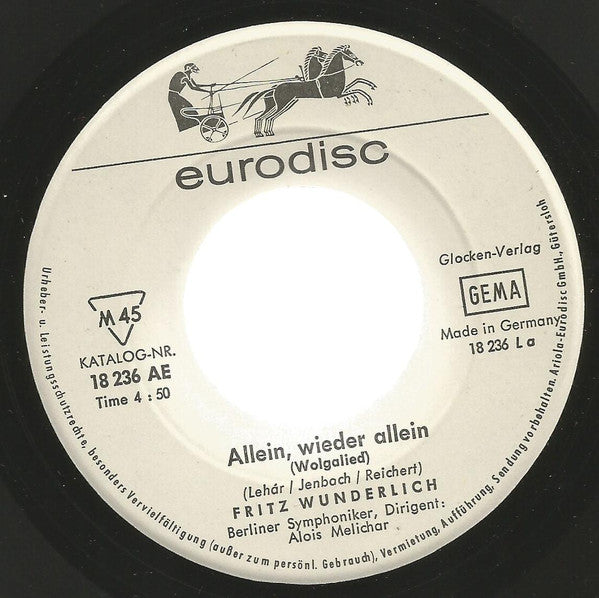 Fritz Wunderlich : Allein, Wieder Allein (»Wolgalied«) / Ich Hab' Kein Geld, Bin Vogelfrei (7", Single, Mono)