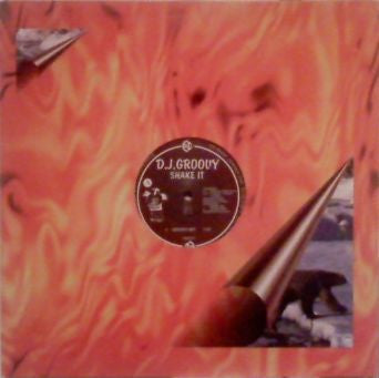 DJ Groovy : Shake It (12")
