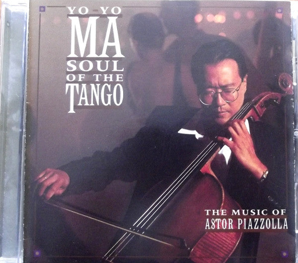 Yo-Yo Ma, Astor Piazzolla : Soul Of The Tango (The Music Of Astor Piazzolla) (CD, Album, Club)