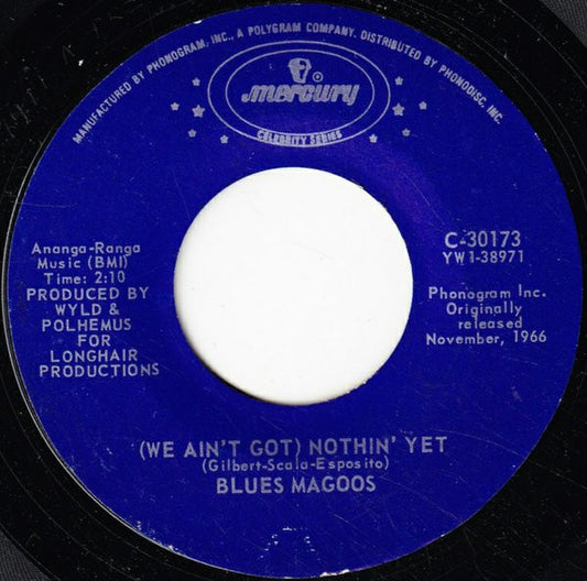 Blue Cheer / Blues Magoos : Summertime Blues / (We Ain't Got) Nothin' Yet (7", RE, Styrene)