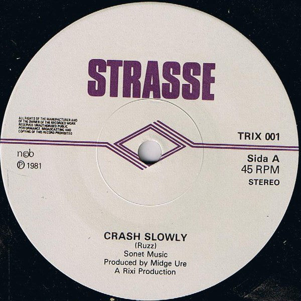 Strasse : Crash Slowly (7", Single)