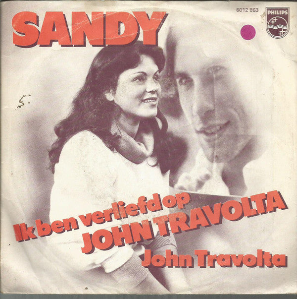 Sandy (8) : Ik Ben Verliefd Op John Travolta (7", Single)