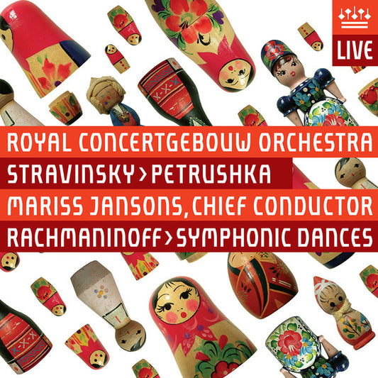 Igor Stravinsky, Sergei Vasilyevich Rachmaninoff, Concertgebouworkest, Mariss Jansons : Petrushka, Symphonic Dances (SACD, Multichannel, Album)