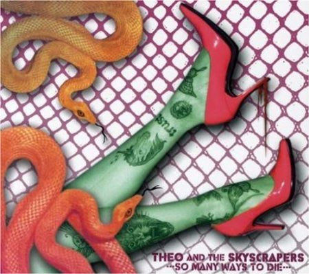 Theo And The Skyscrapers : So Many Ways To Die (CD, Album)