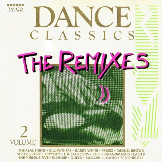 Various : Dance Classics - The Remixes Volume 2 (CD, Comp)