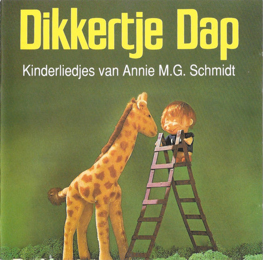 De Leidse Sleuteltjes : Dikkertje Dap - Kinderliedjes Van Annie M.G. Schmidt (CD)