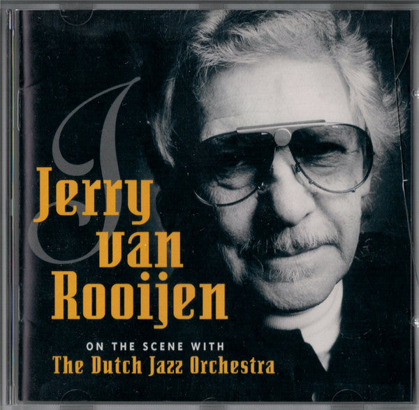 Jerry Van Rooijen* with The Dutch Jazz Orchestra : On The Scene (CD, Album)