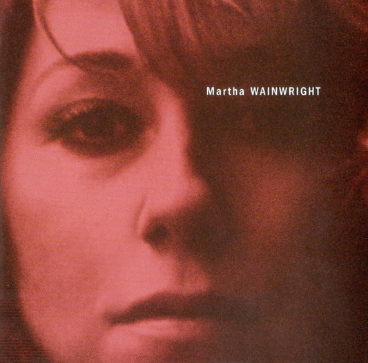Martha Wainwright : Martha Wainwright  (CD, Album, S/Edition)