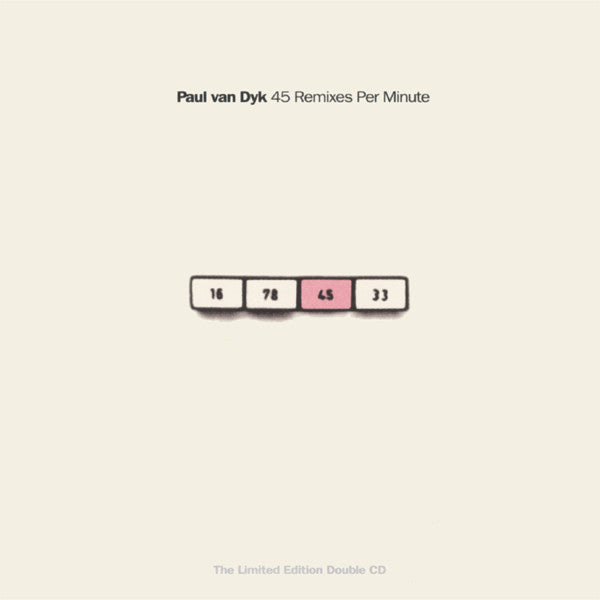 Paul van Dyk : 45 RPM / 45 Remixes Per Minute (CD, Album, M/Print, P/Mixed + CD, Comp, M/Print + )