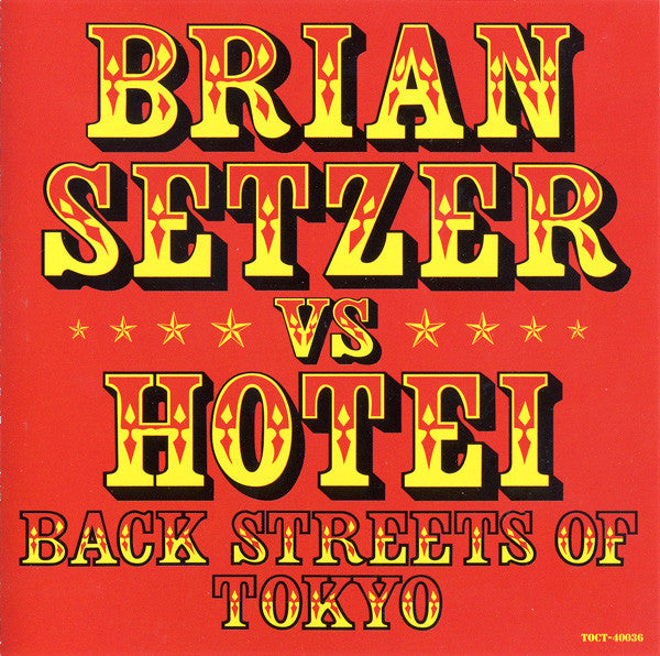 Brian Setzer vs. Tomoyasu Hotei : Back Streets Of Tokyo (CD, Single)