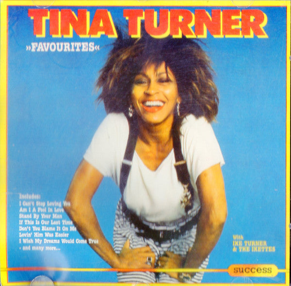Tina Turner With Ike Turner & The Ikettes : Favourites (CD, Comp)
