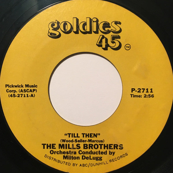 The Mills Brothers : Till Then (7", Single, RE, Styrene)