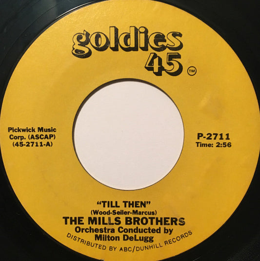 The Mills Brothers : Till Then (7", Single, RE, Styrene)