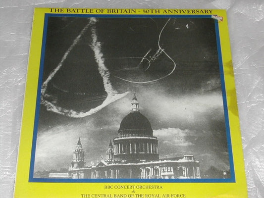 BBC Concert Orchestra, The Central Band Of The Royal Air Force : The Battle Of Britain - 50th Anniversary (CD, Album)