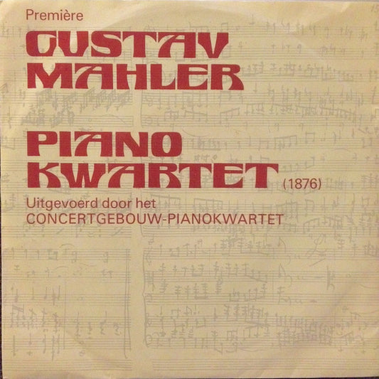 Gustav Mahler, Concertgebouw-Pianokwartet : Pianokwartet (1876) (7")