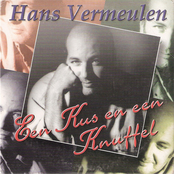 Hans Vermeulen : Een Kus En Een Knuffel (CD, Single)
