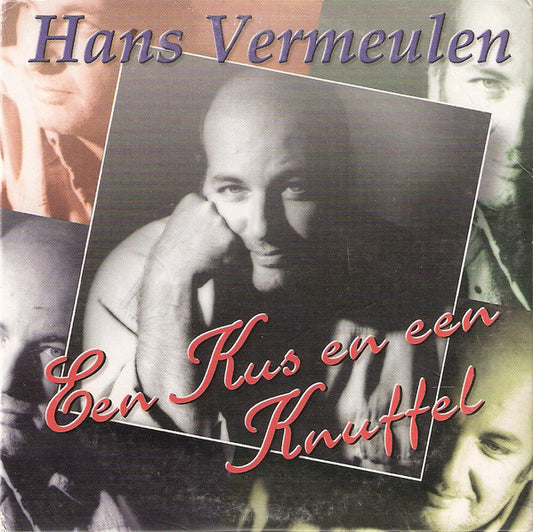 Hans Vermeulen : Een Kus En Een Knuffel (CD, Single)