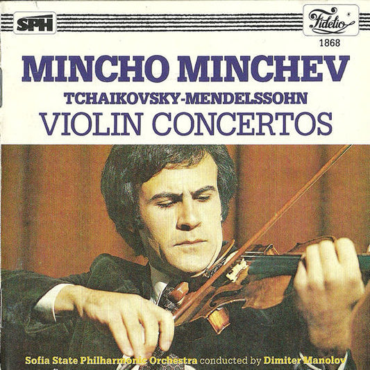 Pyotr Ilyich Tchaikovsky, Felix Mendelssohn-Bartholdy, Mincho Minchev : Violin Concertos (CD, Album)