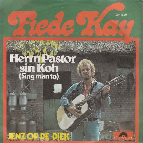 Fiede Kay : Herrn Pastor Sin Koh (Sing Man To) (7", Single)