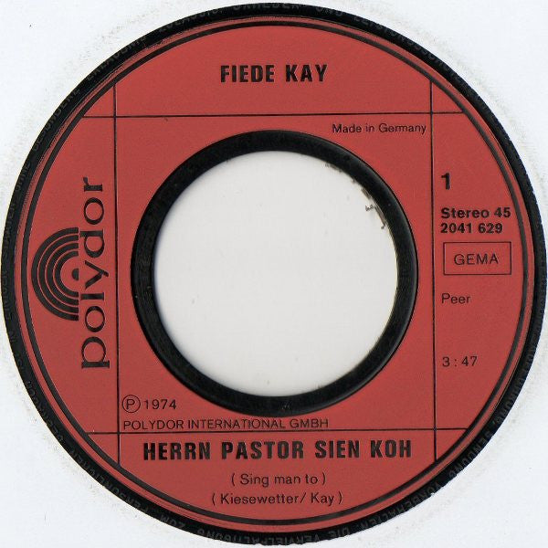 Fiede Kay : Herrn Pastor Sin Koh (Sing Man To) (7", Single)