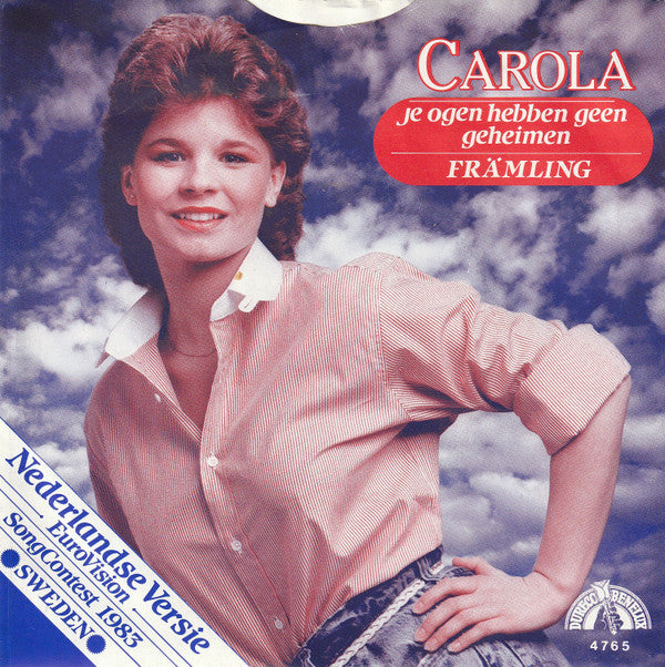 Carola (3) : Je Ogen Hebben Geen Geheimen / Främling (7", Single)