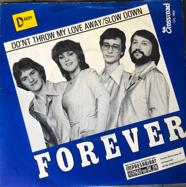 Forever (16) : Don't Throw My Love Away / Slow Down (7", Single)