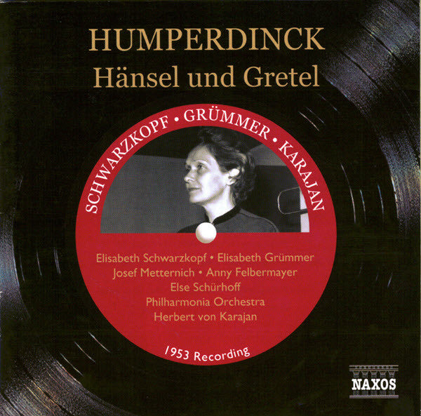 Engelbert Humperdinck (2), Herbert Von Karajan, Philharmonia Orchestra, Elisabeth Schwarzkopf, Elisabeth Grümmer, Josef Metternich, Maria Von Ilosvay, Else Schürhoff, Anny Felbermayer : Hänsel Und Gretel (2xCD, RM)