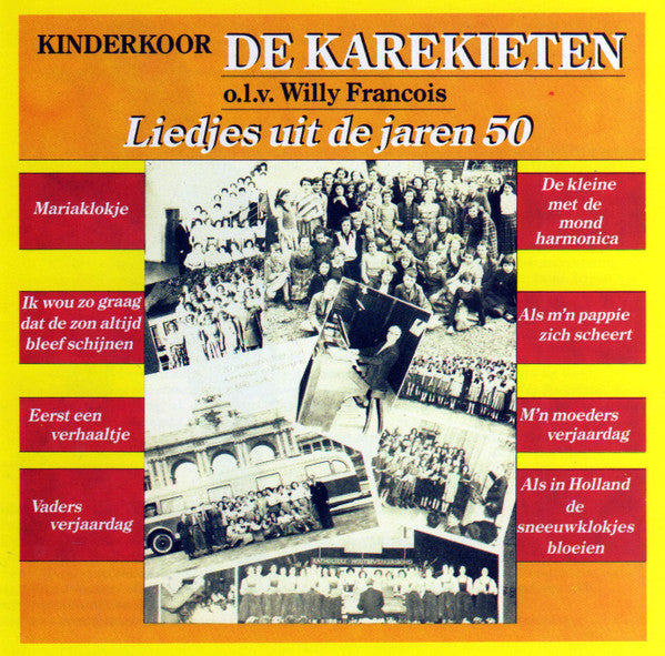 Kinderkoor De Karekieten : Liedjes Uit De Jaren 50 (CD, Album)