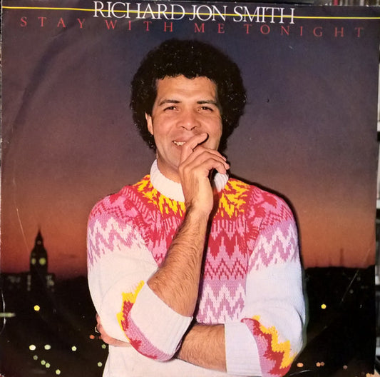 Richard Jon Smith : Stay With Me Tonight (7", Single)