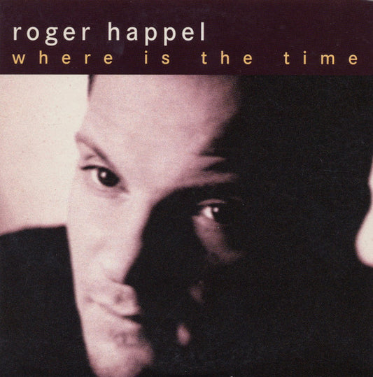 Roger Happel : Where Is The Time (CD, Single)