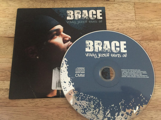 Brace (2) : Vraag Jezelf Eens Af (CD, Maxi)