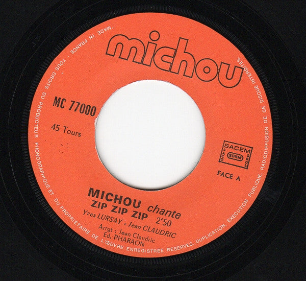 Michou (2) : Zip, Zip, Zip... / Quoi Mon Chou (7")