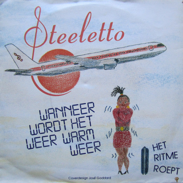 Steeletto : Wanneer Wordt Het Weer Warm Weer (7", Single)
