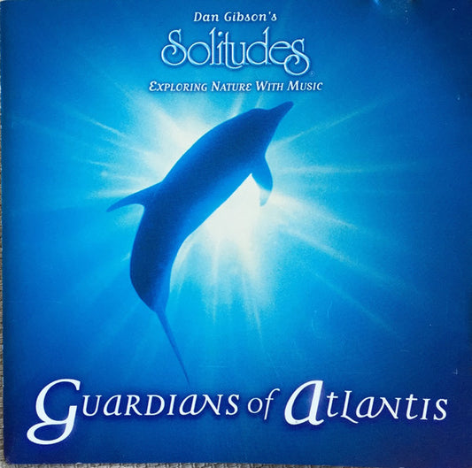 Dan Gibson : Guardians Of Atlantis (CD, Album, Enh)
